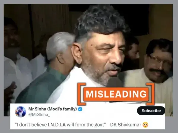 Did DK Shivakumar say INDIA bloc 'will not form govt'? No, video is edited!