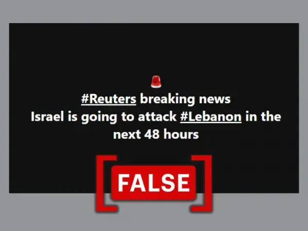 No, Reuters did not report that Israel is going to 'attack Lebanon within 48 hours'