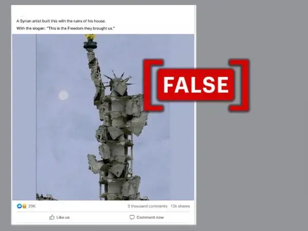 No, this structure inspired by the State of Liberty was not made by a Syrian artist from the ruins of his house.