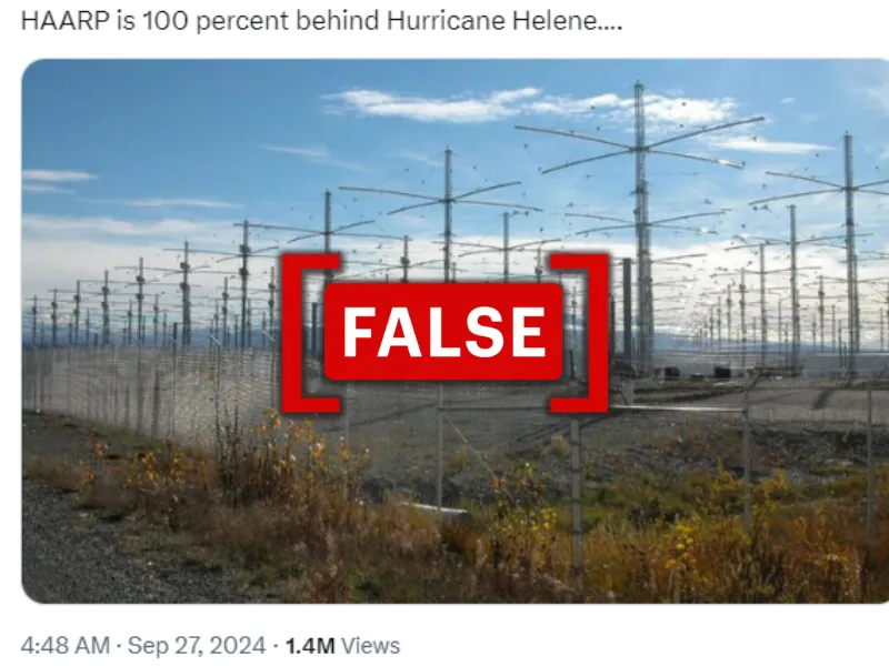 One of the posts falsely claims "HAARP is 100 percent behind Hurricane Helene." A false tag has been added by Logically Facts on top of the post.