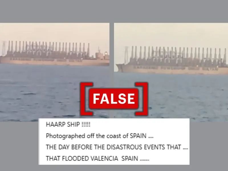 The viral clip shows a large ship in the water with antenna-like structures, accompanied by a text claiming it shows a HAARP ship off the coast of Spain during recent flash floods.