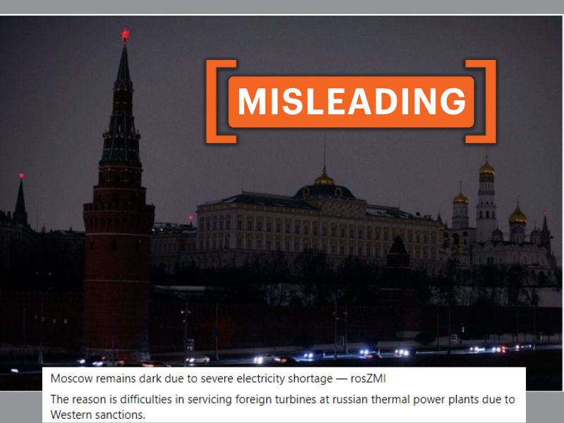 Screenshot of an image that shows the Kremlin in darkness, along with the claim that it shows Moscow facing a severe electricity shortage due to Western sanctions.