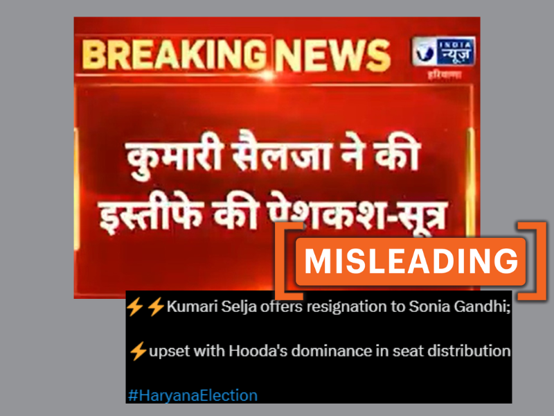 Screenshot of the viral claim falsely linking Kumari Selja's resignation to the upcoming Haryana Assembly elections, with a MISLEADING tag.