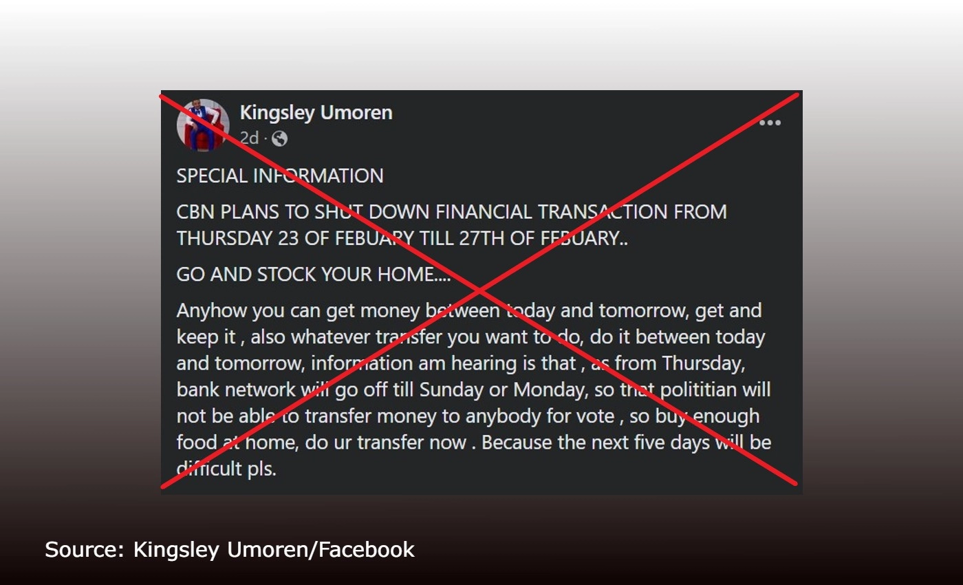 False: The Central Bank of Nigeria will shut down all financial transactions from February 23 to February 27, 2023.