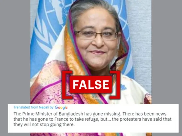 No, the Prime Minister of Bangladesh has not 'fled to France' amid protests in the country