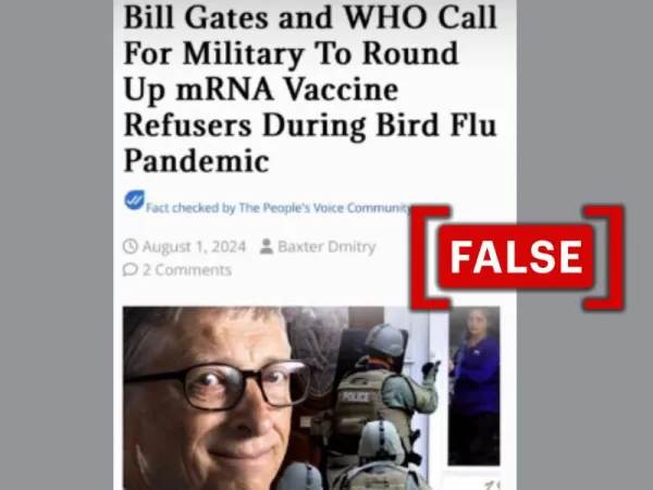 World Health Organization and Bill Gates have not asked military to 'round up mRNA vaccine refusers'