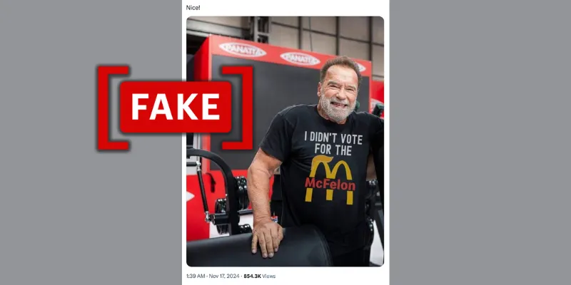 Screenshot of the post depicting Schwarzenegger wearing a T-shirt with the slogan, "I didn't vote for McFelon." (Source: X/ "Fake" label added by Logically Facts)